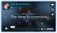 The New Ecumenism Video Series